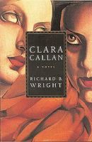 Clara Callan : a novel - Cover Art