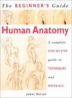 Human anatomy : an artist's step-by-step guide to techniques and materials - Cover Art