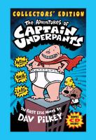 The adventures of Captain Underpants : the first epic novel - Cover Art