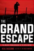 The grand escape : the greatest prison breakout of the 20th century - Cover Art