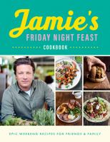 Jamie's Friday night feast cookbook - Cover Art