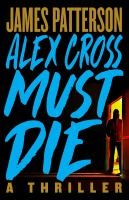 Alex Cross must die - Cover Art
