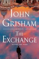 The exchange : after The firm : a novel - Cover Art