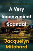A very inconvenient scandal : a novel - Cover Art