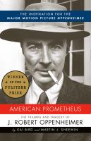 American Prometheus : the triumph and tragedy of J. Robert Oppenheimer - Cover Art