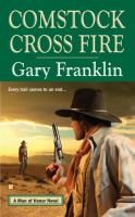 Comstock cross fire : a man of honor novel - Cover Art