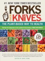 Forks over knives : the plant-based way to health - Cover Art