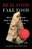 Go to record Real food/fake food : why you don't know what you're eatin...