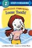 Go to record Loose tooth!