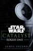Go to record Catalyst : a Rogue One novel