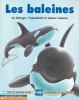 Go to record Les baleines : le bľuga, l'p̌aulard et autres cťacš