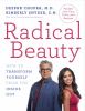 Go to record Radical beauty : how to transform yourself from the inside...