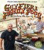 Go to record Guy Fieri family food : 125 real-deal recipes : kitchen te...