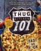 Go to record Thug Kitchen 101.