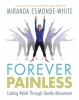 Go to record Forever painless : lasting relief through gentle movement