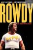 Go to record Rowdy : the Roddy Piper story