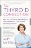 Go to record The thyroid connection : why you feel tired, brain-fogged,...