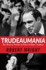 Go to record Trudeaumania : the rise to power of Pierre Elliott Trudeau