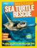 Go to record Mission sea turtle rescue : all about sea turtles and how ...