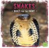 Go to record Snakes : built for the hunt