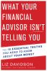 Go to record What your financial advisor isn't telling you : the 10 ess...