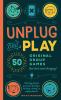 Go to record Unplug and play : 50 original group games that don't need ...