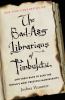 Go to record The bad-ass librarians of Timbuktu : and their race to sav...