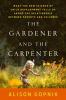 Go to record The gardener and the carpenter : what the new science of c...
