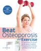 Go to record Beat osteoporosis with exercise : a low-impact program for...