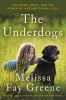 Go to record The underdogs : children, dogs, and the power of unconditi...