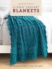 Go to record Classic crochet blankets : 18 timeless patterns to keep yo...