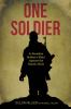 Go to record One soldier : a Canadian soldier's fight against the Islam...