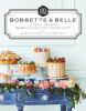 Go to record Bobbette & Belle : classic recipes from the celebrated pas...