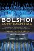 Go to record Bolshoi confidential : secrets of the Russian ballet from ...
