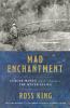 Go to record Mad enchantment : Claude Monet and the painting of the wat...