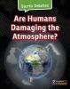Go to record Are humans damaging the atmosphere?