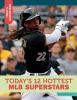 Go to record Today's 12 hottest MLB superstars