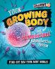 Go to record Your growing body and remarkable reproductive system : fin...