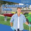 Go to record A landscaper's tools