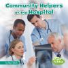 Go to record Community helpers at the hospital