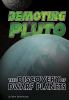 Go to record Demoting Pluto : the discovery of the dwarf planets