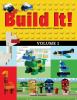 Go to record Build it! Volume 1 : make supercool models with your LEGO ...