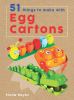 Go to record 51 things to make with egg cartons