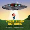 Go to record Your alien returns