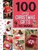 Go to record 100 little Christmas gifts to make.