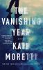 Go to record The vanishing year : a novel