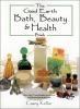 Go to record The good earth bath, beauty & health book