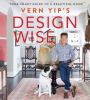 Go to record Vern Yip's design wise : your smart guide to a beautiful h...
