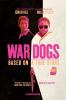 Go to record War dogs : the true story of how three stoners from Miami ...