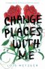 Go to record Change places with me